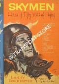 Skymen - Heroes of Fifty Years of Flying by FORRESTER, Larry